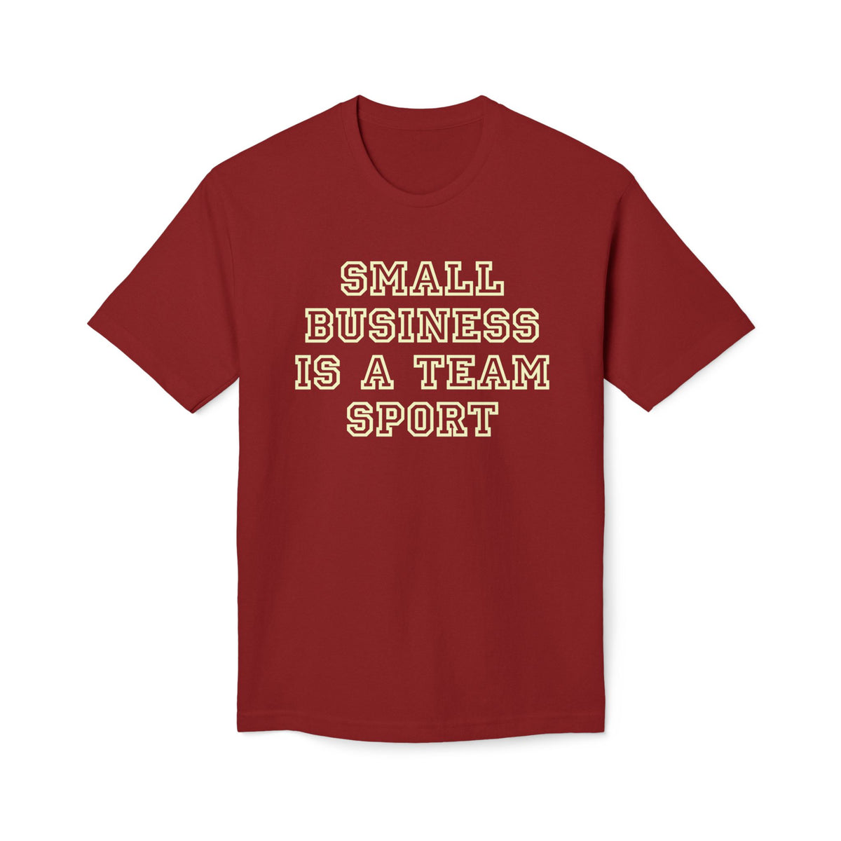 Small Business Is a Team Sport Tee. Unisex Midweight T-shirt, Made in US