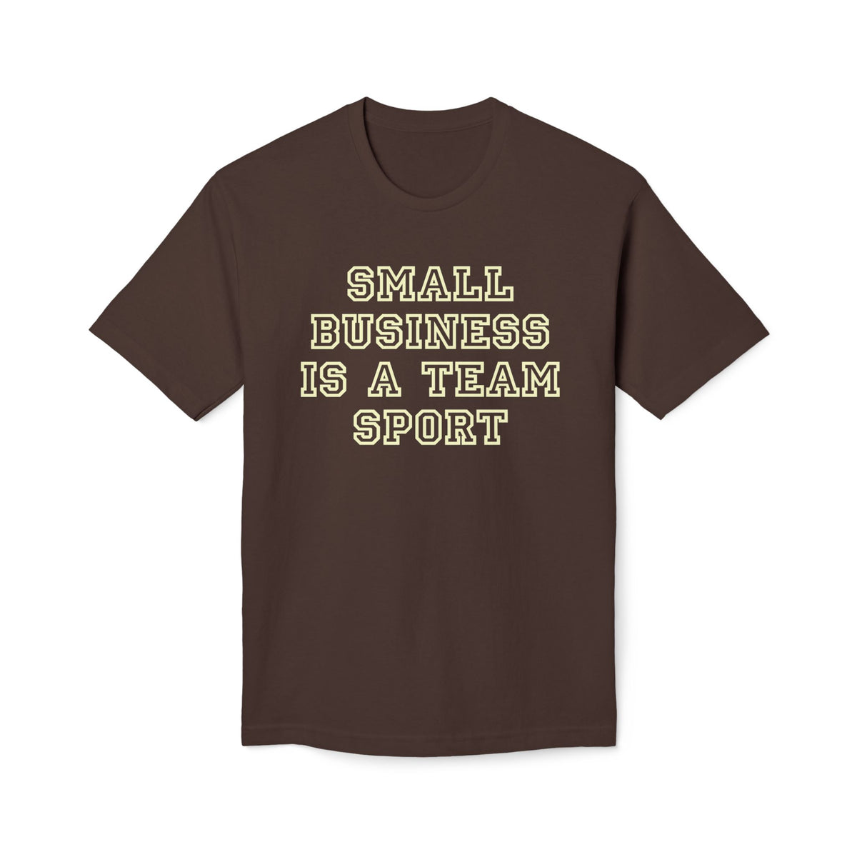 Small Business Is a Team Sport Tee. Unisex Midweight T-shirt, Made in US