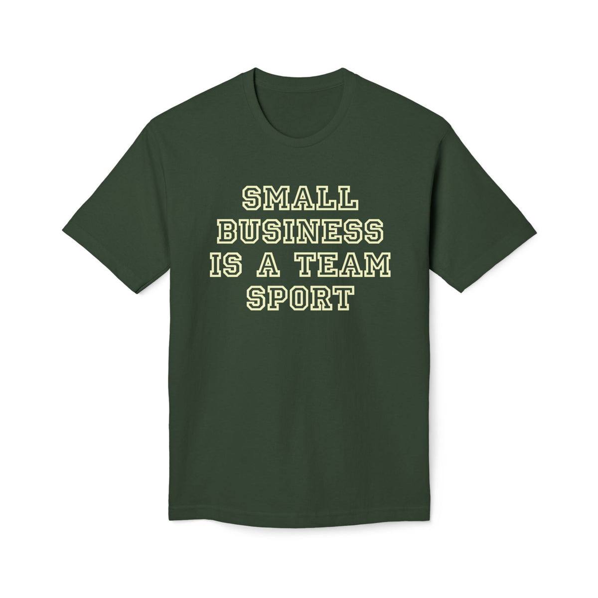 Small Business Is a Team Sport Tee. Unisex Midweight T-shirt, Made in US