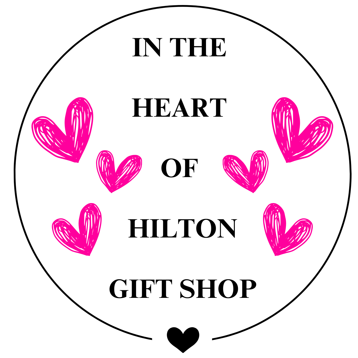 A circular graphic with the text 'IN THE HEART OF HILTON GIFT SHOP' in black lettering, surrounded by six bright pink hand-drawn hearts on a white background.