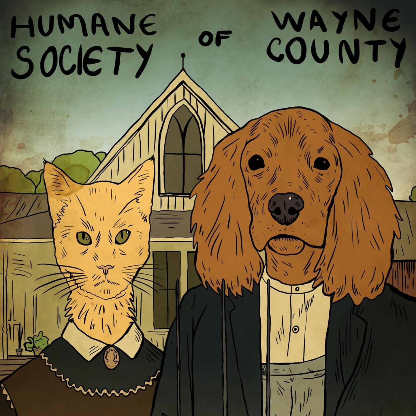 An illustrated poster-style artwork showing a cat and a dog dressed in formal clothing, standing in front of a house - in the style of the 1930 painting "American Gothic" by Grant Wood. The text at the top reads 'Humane Society of Wayne County.