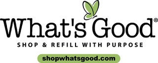 What's Good logo with a green butterfly icon, the tagline 'SHOP & REFILL WITH PURPOSE', and the website shopwhatsgood.com on a white background.